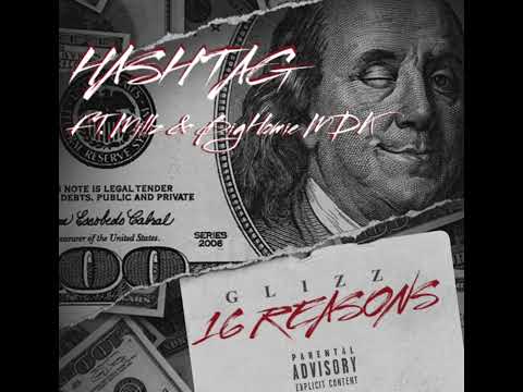 G16 - “ Hashtag” (Feat. Millz X BigHomie MDK) (prod. Plug Baby)