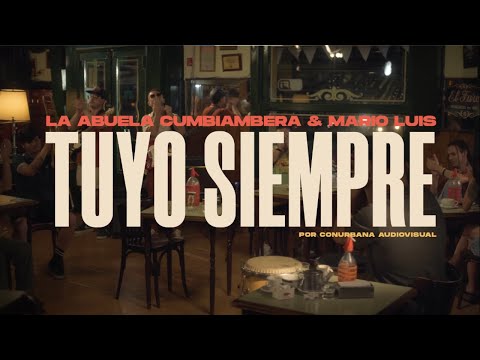 La Abuela Cumbiambera & Mario Luis - Tuyo Siempre