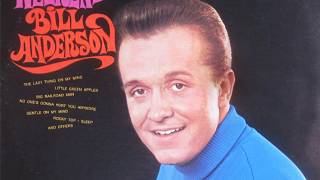 Bill Anderson - Long And Warm Ago