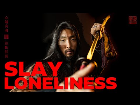 How to Slay Your Loneliness