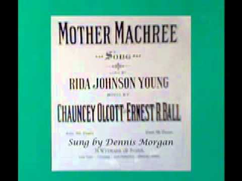 Mother Machree sung by Dennis Morgan