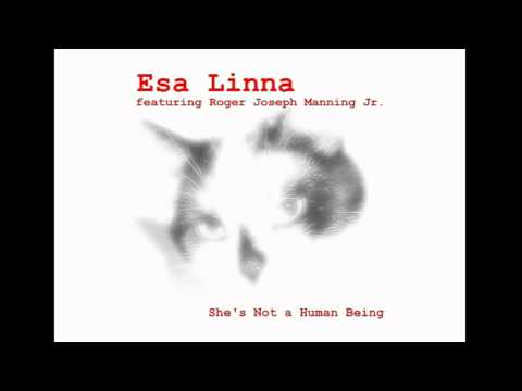 Thumbnail for Esa Linna featuring Roger Joseph Manning Jr. - She's Not a Human Being by Roger joseph m