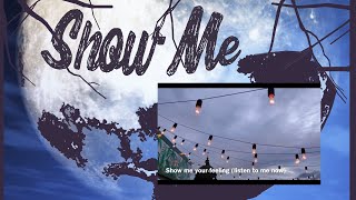 Show Me Music Video