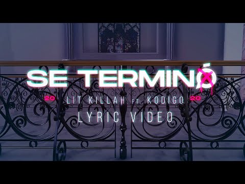 @LITkillah  ft. @Kodigo  - Se Terminó (Official Lyric Video)