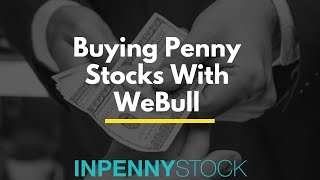Buying Penny Stocks on Webull
