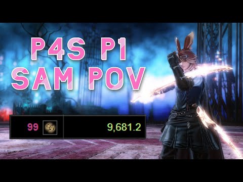 P4S Phase 1 Clear - SAM PoV 9681.2 DPS [FFXIV] [Asphodelos: The Fourth Circle Savage]