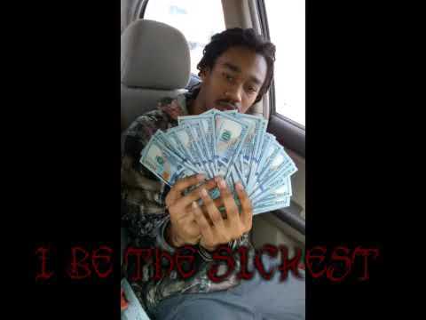 (I Be The Sickest)318 Ben)