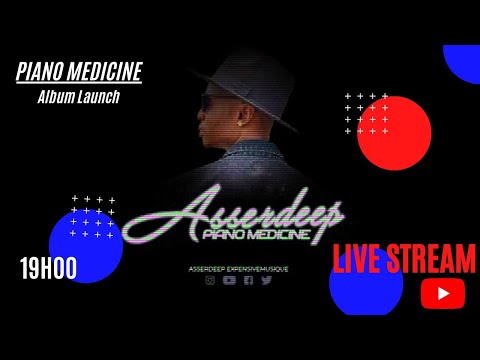 ASSERDEEP PIANO MEDICINE ALBUM LAUNCH live stream