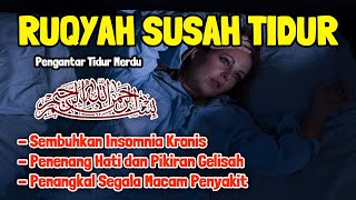 Download lagu Ruqyah Susah Tidur Malam dan Gelisah Atasi Insomnia Kronis dengan Murotal Merdu Pengantar Tidur mp3 Download lagu Ruqyah Susah Tidur Malam dan Gelisah Atasi Insomnia Kronis dengan Murotal Merdu Pengantar Tidur mp3
