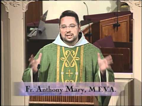 Homilía 10-11-2010 - El P. Anthony Mary - Feria