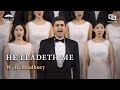 Gracias Choir He Leadeth Me