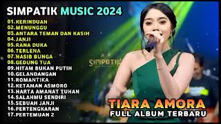 Download lagu SIMPATIK MUSIC - TIARA AMORA - FULL ALBUM terbaru 2025 mp3 Download lagu SIMPATIK MUSIC - TIARA AMORA - FULL ALBUM terbaru 2025 mp3