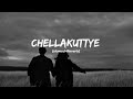 Chellakuttyie Slowed Reverb Avastha