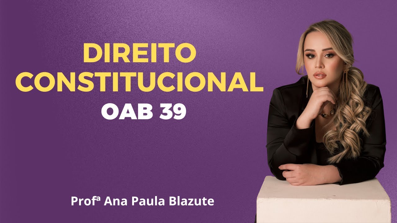 TUDO SOBRE CONTROLE DE CONSTITUCIONALIDADE -  2ª FASE - ANA PAULA BLAZUTE