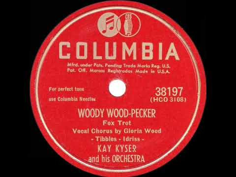1948 OSCAR-NOMINATED SONG: The Woody Woodpecker Song - Kay Kyser (Gloria Wood & Harry Babbitt, voc)