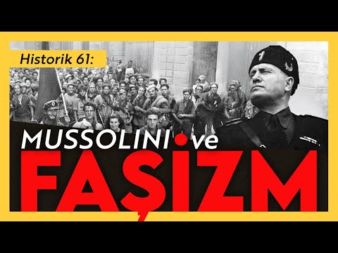 Mussolini ve Faşizm / Emrah Safa Gürkan - Historik 61
