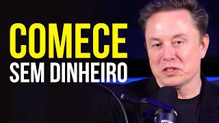 30 MINUTOS DE CONSELHOS SOBRE COMO FICAR RICO DO ZERO COM ELON MUSK