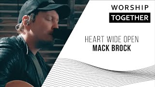 Heart Wide Open // Mack Brock // New Song Cafe