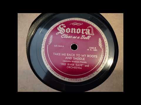 Take Me Back To My Boots And Saddle - Red River Dave