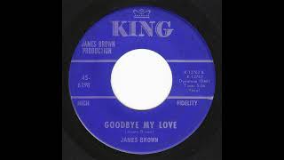James Brown - Goodbye My Love