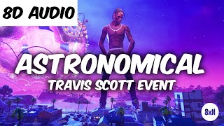 Travis scott Astronomical Fortnite Full Event (8D AUDIO)
