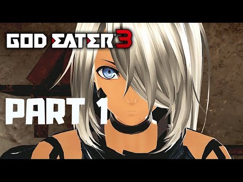 GOD EATER 3 Gameplay Walkthrough Part 1 - INTRO - PC 1080p - No Commentary