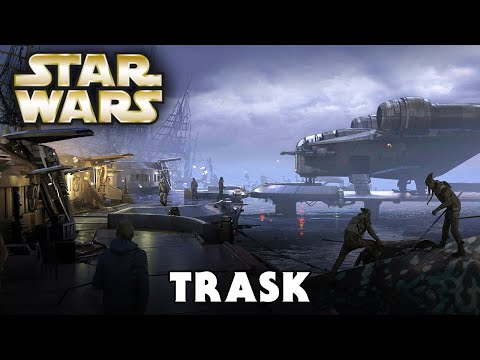 Planet: TRASK (Canon) - Star Wars Explained