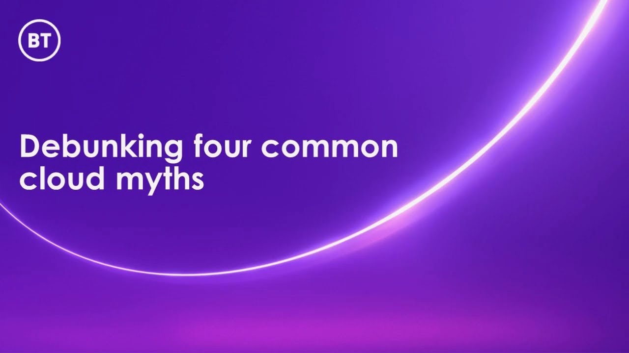 Debunking four common cloud myths