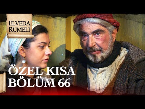 Elveda Rumeli | Özel Kısa Bölüm 66