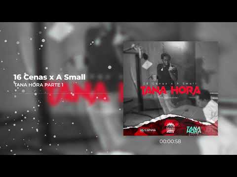 16 Cenas x A Small- Tana Hora parte 1( by Aminoácido).
