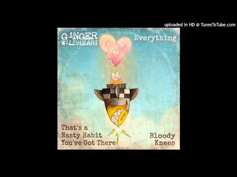 Ginger Wildheart - That's A Nasty Habit You've Got There