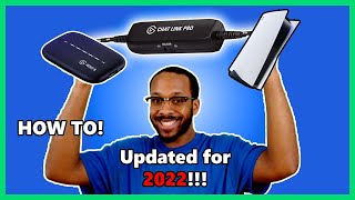 2022 UPDATED! PS5 HOW TO STREAM WITH ELGATO CAPTURE CARD!!