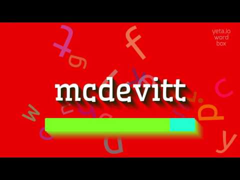 How to say "mcdevitt"! (High Quality Voices)