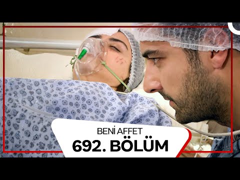 Beni Affet 692. Bölüm