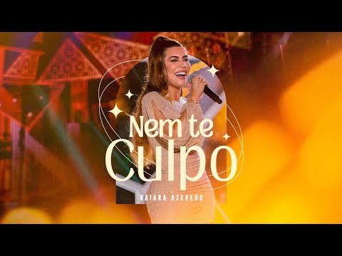 Naiara Azevedo - Nem Te Culpo [ DVD Baseado em Fatos Reais ]