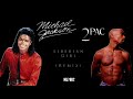 Michael Jackson Liberian Girl Remix Feat 2Pac