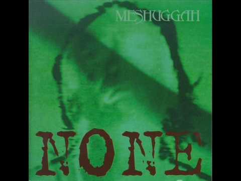 Meshuggah - Sickening