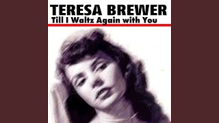 Till I Waltz Again with You