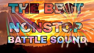 Download lagu THE BEST NONSTOP BATTLE SOUND #remix #dj #remixsong #djremix  mp3