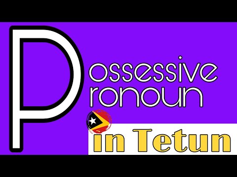 Possessive Pronoun in Tetun
