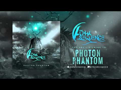 The Alpha Sequence  - Photon Phantom [2016 SINGLE]