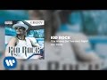 Kid Rock - I'm Wrong, But You Ain't Right 