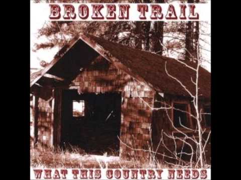 Broken Trail - Mean Old World