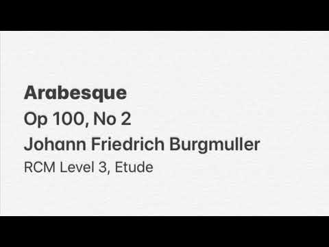 Demo: Arabesque Op 100, No 2 - Johann Friedrich Burgmuller - RCM Level 3 Etude
