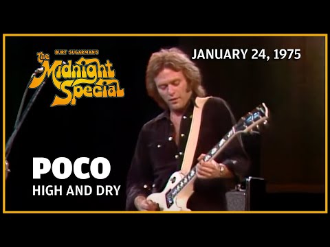 High And Dry - Poco | The Midnight Special