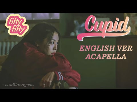 FIFTY FIFTY (피프티피프티) - 'Cupid' TWIN/ENGLISH VERSION [CLEAN ACAPELLA / VOCALS ONLY]
