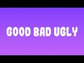 GIVĒON GOOD BAD UGLY