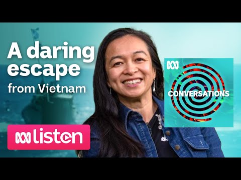 Anh Nguyen Austen A daring escape from Vietnam, and a brilliant career ABC Conversations Podcast