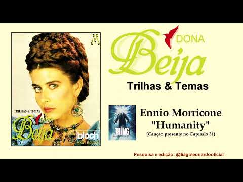 【TRILHA SONORA DONA BEIJA】 Tema para morte de Sampaio/ "Humanity" Ennio Morricone