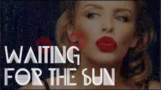 Kylie Minogue - Waiting 4 The Sun